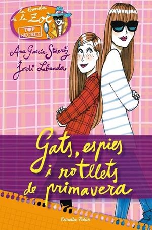 TOP SECRET 1 GATS ESPIES I  ROTLLETS DE PRIMAVERA | 9788415853237 | GARCIA SIÑERIZ, ANA | Llibreria L'Odissea - Libreria Online de Vilafranca del Penedès - Comprar libros