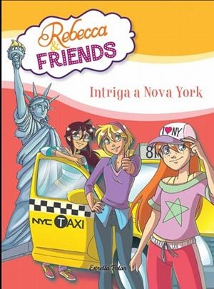 REBECCA & FRIENDS 2 INTRIGA A NOVA YORK | 9788415853589 | PAVANELLO, ROBERTO | Llibreria Online de Vilafranca del Penedès | Comprar llibres en català