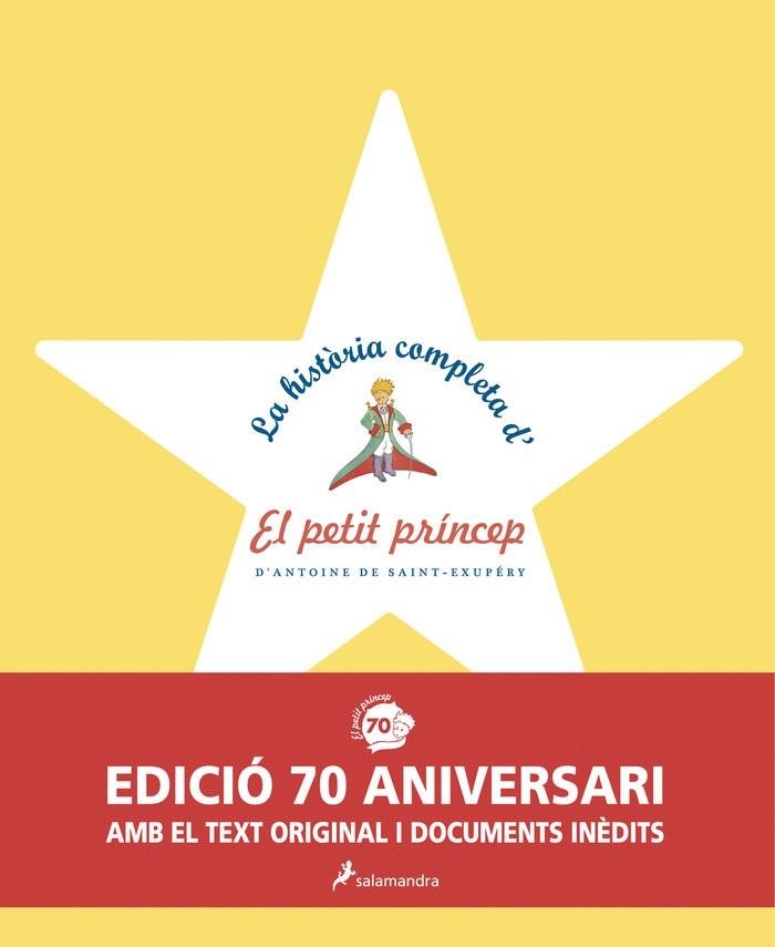 LA HISTÒRIA COMPLETA D'EL PETIT PRÍNCEP | 9788498385601 | DE SAINT-EXUPÉRY, ANTOINE | Llibreria L'Odissea - Libreria Online de Vilafranca del Penedès - Comprar libros