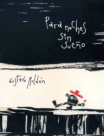 PARA NOCHES SIN SUEÑO | 9788494053382 | ROLDÁN DEVETACH, GUSTAVO | Llibreria L'Odissea - Libreria Online de Vilafranca del Penedès - Comprar libros