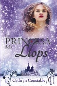 LA PRINCESA DELS LLOPS | 9788424646257 | CONSTABLE, CATHRYN | Llibreria Online de Vilafranca del Penedès | Comprar llibres en català