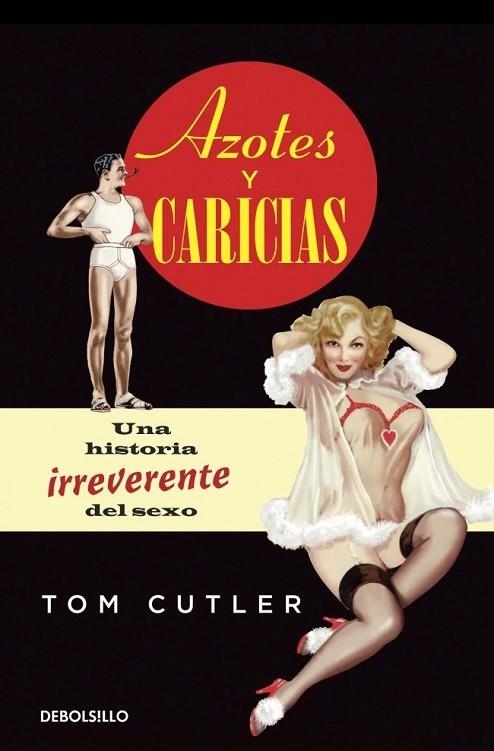 AZOTES Y CARICIAS | 9788490324585 | CUTLER, TOM | Llibreria Online de Vilafranca del Penedès | Comprar llibres en català