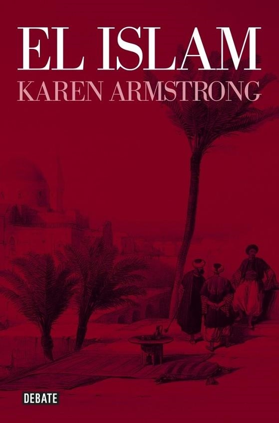 EL ISLAM | 9788499923482 | ARMSTRONG, KAREN | Llibreria L'Odissea - Libreria Online de Vilafranca del Penedès - Comprar libros