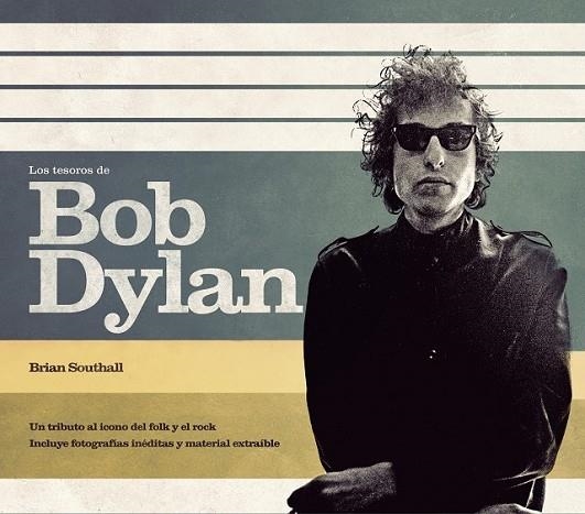 LOS TESOROS DE BOB DYLAN | 9788448008543 | SOUTHALL, BRIAN | Llibreria L'Odissea - Libreria Online de Vilafranca del Penedès - Comprar libros
