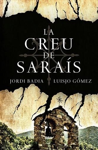 LA CREU DE SARAÍS | 9788482646466 | GOMEZ, JOSE LUIS / BADIA, JORDI | Llibreria L'Odissea - Libreria Online de Vilafranca del Penedès - Comprar libros