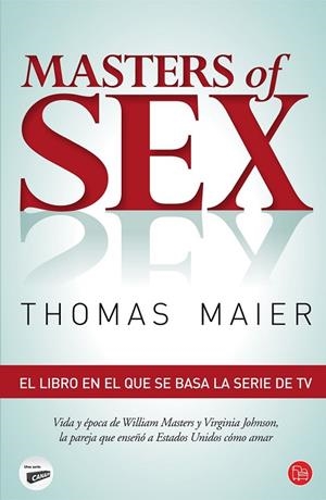 MASTERS OF SEX | 9788466327572 | MAIER, THOMAS | Llibreria L'Odissea - Libreria Online de Vilafranca del Penedès - Comprar libros