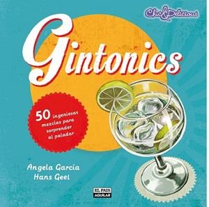GINTONICS | 9788403513297 | GARCÍA LÓPEZ, ANGELA & GEEL, HANS | Llibreria Online de Vilafranca del Penedès | Comprar llibres en català