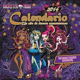 MONSTER HIGH CALENDARIO 2014 | 9788437200248 | VARIOS AUTORES | Llibreria L'Odissea - Libreria Online de Vilafranca del Penedès - Comprar libros