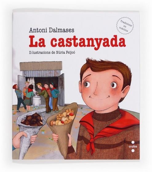 LA CASTANYADA | 9788466133173 | DALMASES, ANTONI | Llibreria L'Odissea - Libreria Online de Vilafranca del Penedès - Comprar libros
