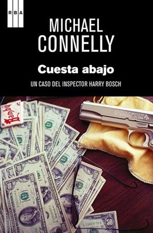 CUESTA ABAJO | 9788490560020 | CONNELLY,  MICHAEL | Llibreria Online de Vilafranca del Penedès | Comprar llibres en català