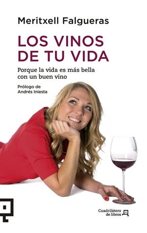 LOS VINOS DE TU VIDA | 9788415088943 | FALGUERAS, MERITXELL | Llibreria Online de Vilafranca del Penedès | Comprar llibres en català