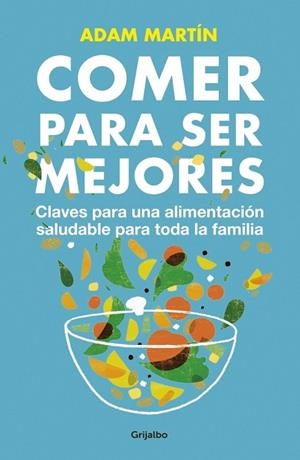 COMER PARA SER MEJORES | 9788425350665 | MARTIN, ADAM | Llibreria Online de Vilafranca del Penedès | Comprar llibres en català
