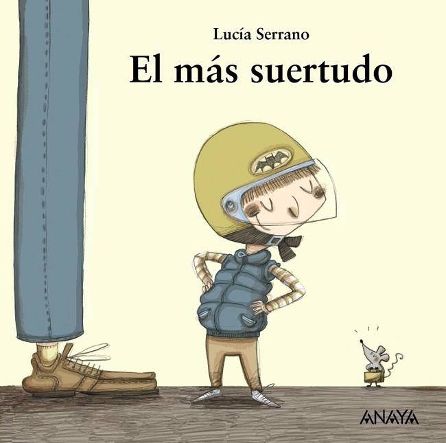 EL MÁS SUERTUDO | 9788467840490 | SERRANO, LUCÍA | Llibreria L'Odissea - Libreria Online de Vilafranca del Penedès - Comprar libros