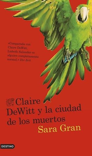 CLAIRE DEWITT Y LA CIUDAD DE LOS MUERTOS | 9788423347254 | GRAN, SARA | Llibreria Online de Vilafranca del Penedès | Comprar llibres en català