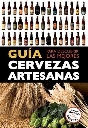 GUÍA PARA DESCUBRIR LAS MEJORES CERVEZAS ARTESANAS | 9788408119821 | DANIEL FERNANDEZ MUÑO/IVÓ CASTELLS ENCINAS/NIL ESPAÑOL SARRIES/MACARENA GARCÍA DE LA PAZ | Llibreria Online de Vilafranca del Penedès | Comprar llibres en català