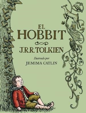 EL HOBBIT ILUSTRADO POR JEMIMA CATLIN | 9788445001516 | TOLKIEN, J. R. R. / CATLIN, JEMIMA  | Llibreria Online de Vilafranca del Penedès | Comprar llibres en català