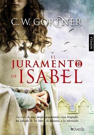 EL JURAMENTO DE ISABEL | 9788415497493 | GORTNER, C.W. | Llibreria L'Odissea - Libreria Online de Vilafranca del Penedès - Comprar libros