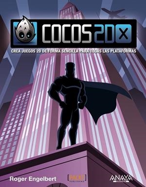 COCOS2D-X | 9788441534353 | ENGELBERT, ROGER | Llibreria L'Odissea - Libreria Online de Vilafranca del Penedès - Comprar libros