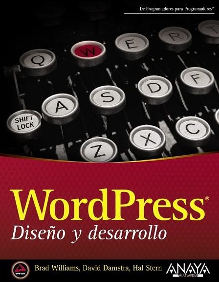 WORDPRESS. DISEÑO Y DESARROLLO | 9788441533967 | WILLIAMS, BRAD/DAMSTRA, DAVID/STERN, HAL | Llibreria L'Odissea - Libreria Online de Vilafranca del Penedès - Comprar libros
