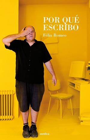 POR QUÉ ESCRIBO | 9788496457881 | ROMEO, FÉLIX | Llibreria L'Odissea - Libreria Online de Vilafranca del Penedès - Comprar libros