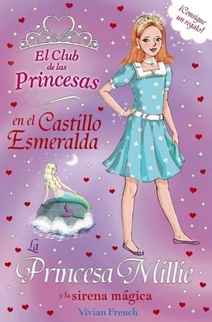 LA PRINCESA MILLIE Y LA SIRENA MÁGICA | 9788467840711 | FRENCH, VIVIAN | Llibreria L'Odissea - Libreria Online de Vilafranca del Penedès - Comprar libros