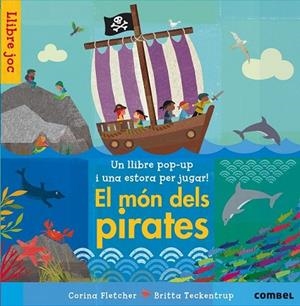 EL MÓN DELS PIRATES | 9788498258424 | FLETCHER, CORINA | Llibreria L'Odissea - Libreria Online de Vilafranca del Penedès - Comprar libros