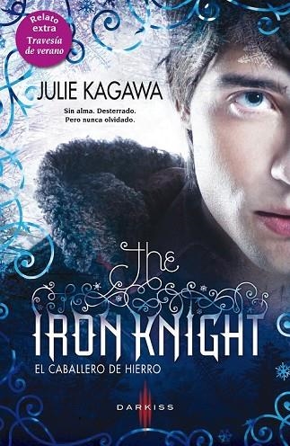 THE IRON KNIGHT (EL CABALLERO DE HIERRO); TRAVESÍA DE VERANO | 9788468735658 | KAGAWA, JULIE | Llibreria L'Odissea - Libreria Online de Vilafranca del Penedès - Comprar libros