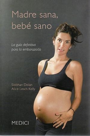 MADRE SANA BEBE SANO | 9788497991285 | SOLAN, S. LESCH, A | Llibreria L'Odissea - Libreria Online de Vilafranca del Penedès - Comprar libros