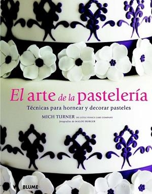 EL ARTE DE LA PASTELERÍA | 9788415317371 | TURNER, MICH | Llibreria L'Odissea - Libreria Online de Vilafranca del Penedès - Comprar libros