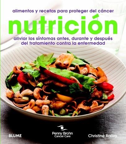 NUTRICIÓN | 9788415317364 | BAILEY, CHRISTINE/CANCER CARE, PENNY BROHN | Llibreria L'Odissea - Libreria Online de Vilafranca del Penedès - Comprar libros