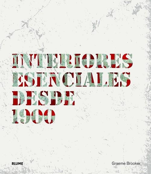 INTERIORES ESENCIALES DESDE 1900 | 9788498016970 | BROOKER, GRAEME | Llibreria L'Odissea - Libreria Online de Vilafranca del Penedès - Comprar libros