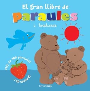 EL GRAN LLIBRE DE LES PARAULES I TEXTURES | 9788415853558 | AA. VV. | Llibreria Online de Vilafranca del Penedès | Comprar llibres en català