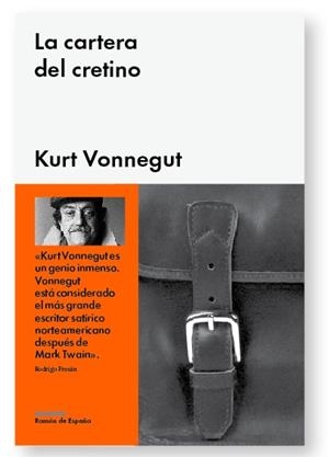 LA CARTERA DEL CRETINO | 9788415996033 | VONNEGUT, KURT | Llibreria Online de Vilafranca del Penedès | Comprar llibres en català