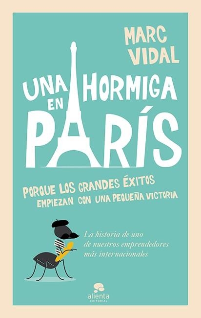 UNA HORMIGA EN PARÍS | 9788415678489 | VIDAL, MARC | Llibreria L'Odissea - Libreria Online de Vilafranca del Penedès - Comprar libros