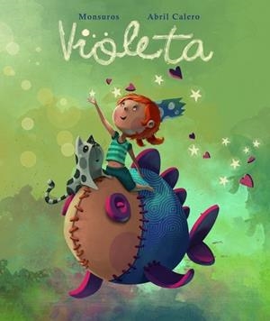 VIOLETA | 9788448835910 | MONSUROS / CALERO, ABRIL | Llibreria L'Odissea - Libreria Online de Vilafranca del Penedès - Comprar libros