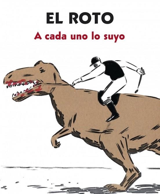 A CADA UNO LO SUYO | 9788439727903 | EL ROTO | Llibreria L'Odissea - Libreria Online de Vilafranca del Penedès - Comprar libros
