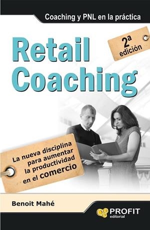 RETAIL COACHING | 9788415735786 | MAHÉ, BENOIT | Llibreria L'Odissea - Libreria Online de Vilafranca del Penedès - Comprar libros