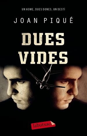 DUES VIDES | 9788499307435 | PIQUE, JOAN | Llibreria L'Odissea - Libreria Online de Vilafranca del Penedès - Comprar libros