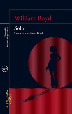 SOLO UNA NOVELA DE JAMES BOND | 9788420415581 | BOYD, WILLIAM | Llibreria Online de Vilafranca del Penedès | Comprar llibres en català