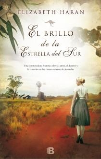 EL BRILLO DE LA ESTRELLA DEL SUR | 9788466653862 | HARAN, ELIZABETH | Llibreria L'Odissea - Libreria Online de Vilafranca del Penedès - Comprar libros