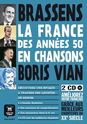 LA FRANCE DES ANNÉES 50 EN CHANSONS BRASSENS ET VIAN +  2 CD | 9788415640318 | BRASSENS / VIAN | Llibreria Online de Vilafranca del Penedès | Comprar llibres en català