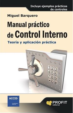 MANUAL PRÁCTICO DE CONTROL INTERNO | 9788415735762 | BARQUERO ROYO, MIGUEL | Llibreria L'Odissea - Libreria Online de Vilafranca del Penedès - Comprar libros