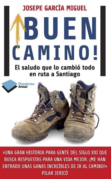 BUEN CAMINO! | 9788415880417 | GARCÍA MIGUEL, JOSÉ PEDRO | Llibreria L'Odissea - Libreria Online de Vilafranca del Penedès - Comprar libros