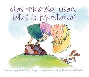 LAS PRINCESAS USAN BOTAS DE MONTAÑA? | 9788494074585 | COYLE, CARMELA LAVIGNA | Llibreria L'Odissea - Libreria Online de Vilafranca del Penedès - Comprar libros
