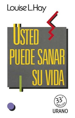 USTED PUEDE SANAR SU VIDA | 9788486344658 | HAY, LOUISE | Llibreria L'Odissea - Libreria Online de Vilafranca del Penedès - Comprar libros