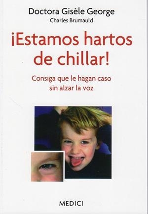 ESTAMOS HARTOS DE CHILLAR | 9788497991292 | GEORGE, GISÈLE | Llibreria L'Odissea - Libreria Online de Vilafranca del Penedès - Comprar libros