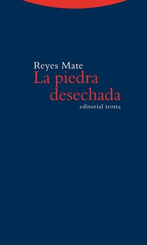 LA PIEDRA DESECHADA | 9788498794588 | MATE, REYES | Llibreria L'Odissea - Libreria Online de Vilafranca del Penedès - Comprar libros