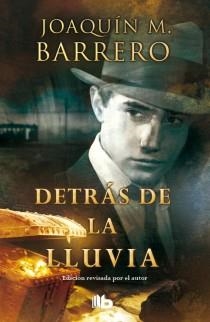 DETRÁS DE LA LLUVIA | 9788498728859 | BARRERO, JOAQUIN M | Llibreria Online de Vilafranca del Penedès | Comprar llibres en català