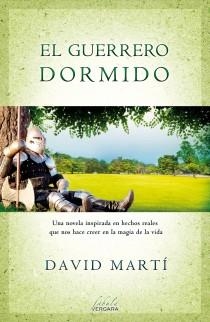 EL GUERRERO DORMIDO | 9788415420606 | MARTÍ, DAVID | Llibreria L'Odissea - Libreria Online de Vilafranca del Penedès - Comprar libros