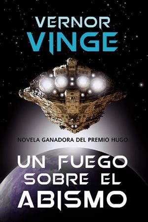 UN FUEGO SOBRE EL ABISMO | 9788490180792 | VINGE, VERNOR | Llibreria Online de Vilafranca del Penedès | Comprar llibres en català